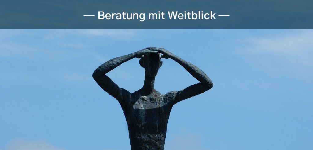 – Beratung mit Weitblick –